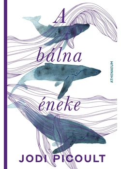 A bálna éneke - Regény öt hangra
