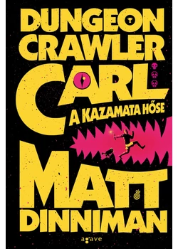 Dungeon Crawler Carl - A kazamata hőse
