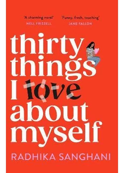Thirty Things I Love About Myself