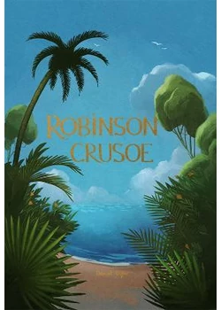 Robinson Crusoe (Wordsworth Collector&amp;#039;s Editions)