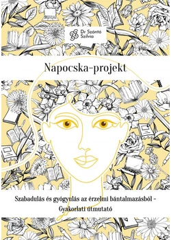 Napocska-projekt - Szabadulás és gyógyulás az érzelmi bántalmazásból - Gyakorlati útmutató – dedikált