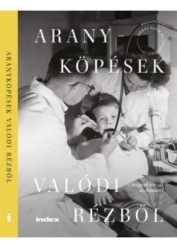 Aranyköpések valódi rézből
