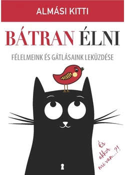 Bátran élni