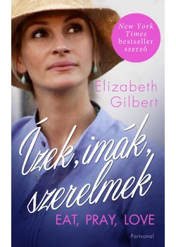 Ízek, imák, szerelmek