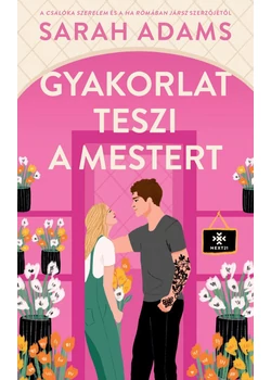Gyakorlat teszi a mestert