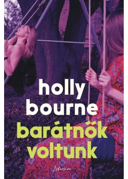 Barátnők voltunk