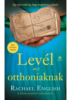 Levél az otthoniaknak