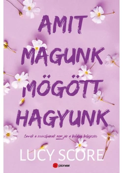 Amit magunk mögött hagyunk