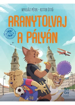 Aranytolvaj a pályán