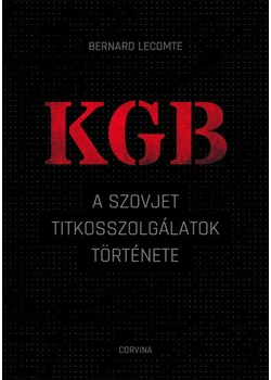 KGB - A szovjet titkosszolgálat története