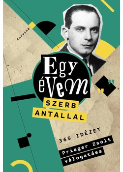 Egy évem Szerb Antallal