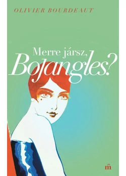 Merre jársz, Bojangles?