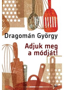 Adjuk meg a módját! 