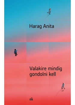Valakire mindig gondolni kell