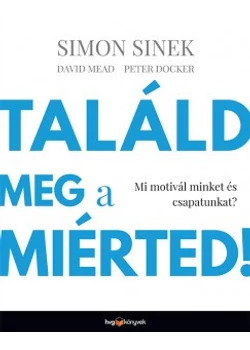 Találd meg a miérted!