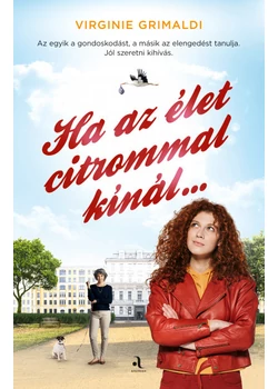 Ha az élet citrommal kínál