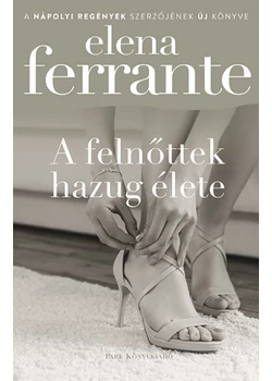 A felnőttek hazug élete