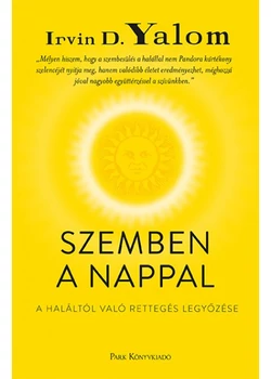 Szemben a nappal - A haláltól való rettegés legyőzése