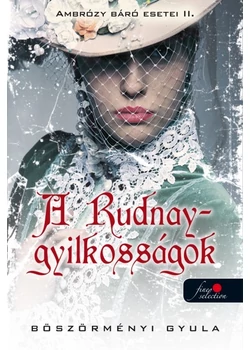 A ​Rudnay-gyilkosságok  – Ambrózy báró esetei 2.