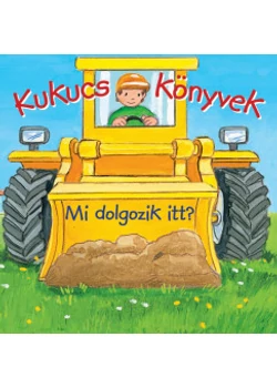 Kukucs könyvek - Mi dolgozik itt?