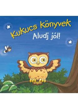 Kukucs könyvek - Aludj jól!