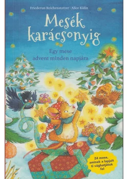 Mesék karácsonyig - Egy mese advent minden napjára