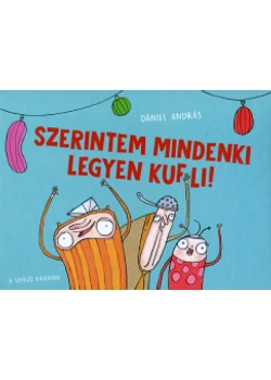 Szerintem mindenki legyen Kufli!