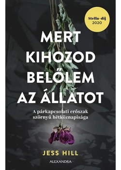 Mert kihozod belőlem az állatot