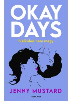 Okay Days - Nélküled nem megy
