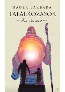 Találkozások - Az átutazó