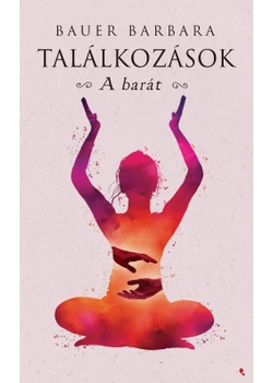 Találkozások - A barát