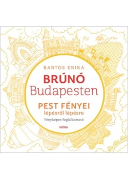 Pest fényei lépésről lépésre - Brúnó Budapesten 4. - Fényképes foglalkoztató