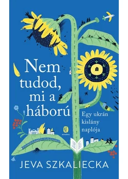 Nem tudod, mi a háború - Egy ukrán kislány naplója