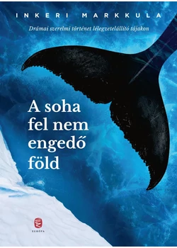 A soha fel nem engedő föld