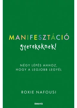 Manifesztáció gyerekeknek 