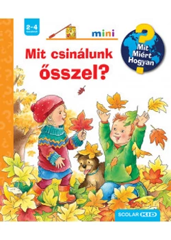 Mit csinálunk ősszel? – Mit? Miért? Hogyan?