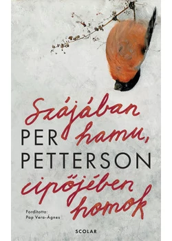Szájában hamu, cipőjében homok