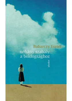 Néhány szabály a boldogsághoz