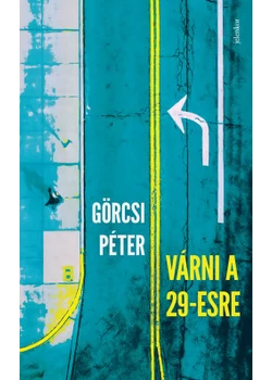 Várni a 29-esre