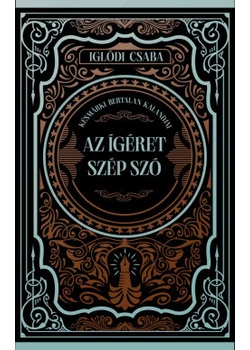Az ígéret szép szó