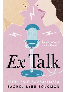 Ex Talk - Szerelem első szakításra
