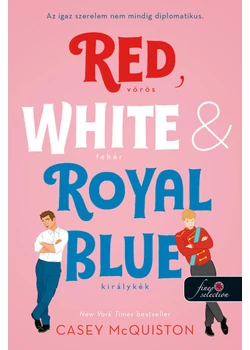 Red, White &amp; Royal Blue – Vörös, fehér és királykék