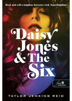 Daisy ​Jones &amp;amp; The Six