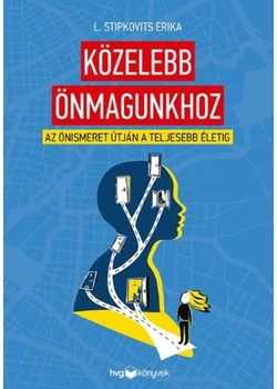Közelebb önmagunkhoz