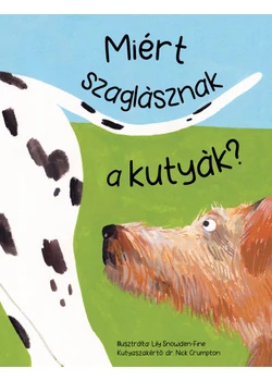 Miért szaglásznak a kutyák?