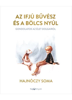 Az ifjú Bűvész és a bölcs Nyúl