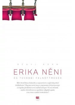 Erika néni és további felnőttmesék