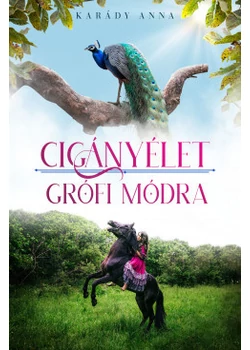 Cigányélet grófi módra