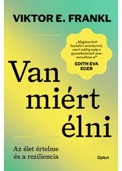 Van miért élni - Az élet célja és a reziliencia