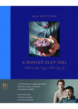 A hosszú élet ízei